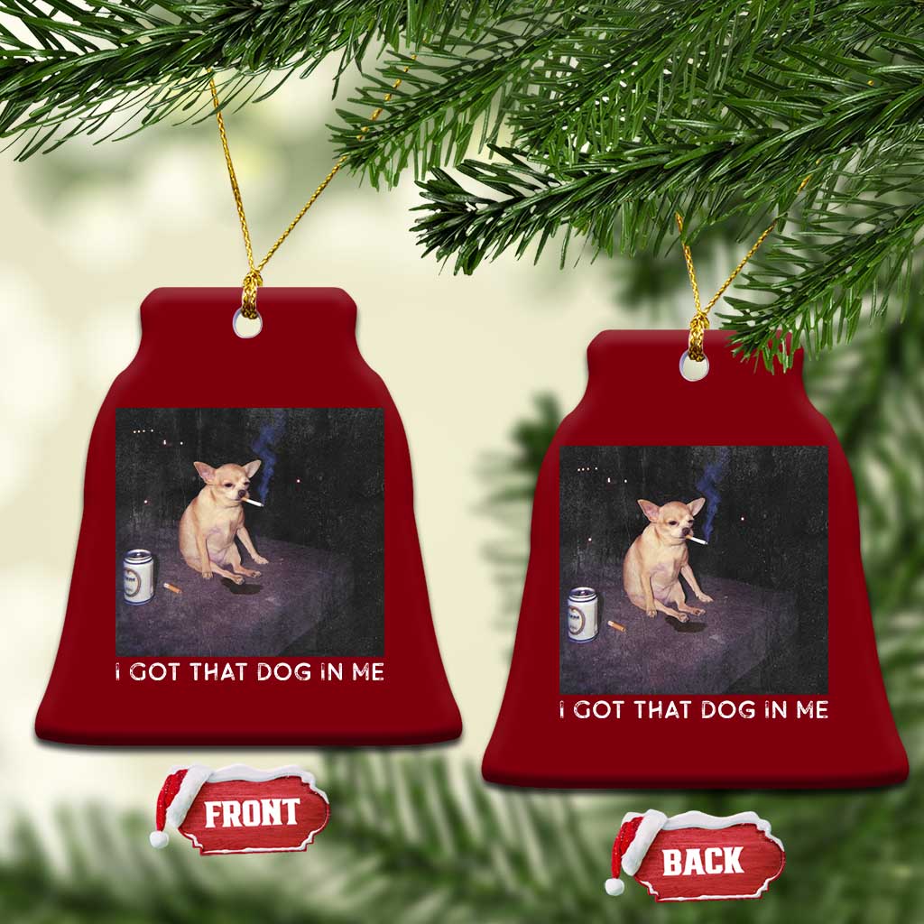 I Got That Dog In Me Ceramic Ornament Retro Funny Chihuahua Smoking Beer - Wonder Print Shop
