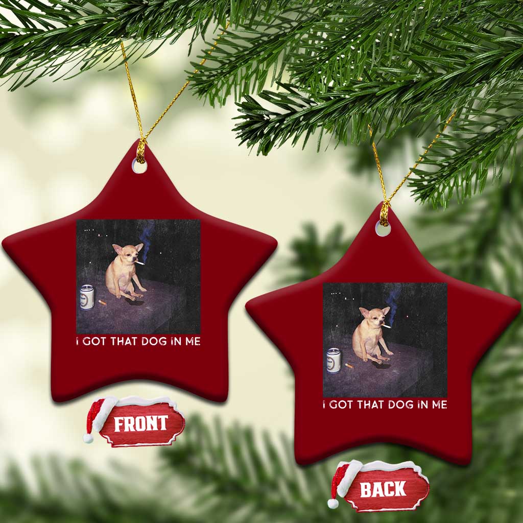 I Got That Dog In Me Ceramic Ornament Retro Funny Chihuahua Smoking Beer - Wonder Print Shop