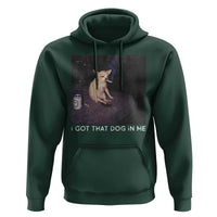 I Got That Dog In Me Hoodie Retro Funny Chihuahua Smoking Beer - Wonder Print Shop