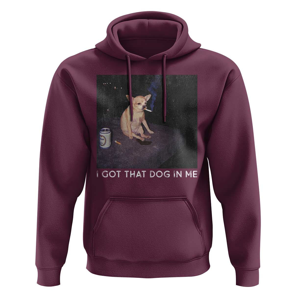 I Got That Dog In Me Hoodie Retro Funny Chihuahua Smoking Beer - Wonder Print Shop