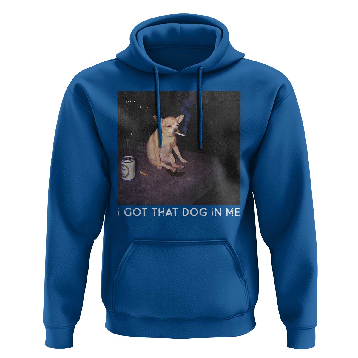 I Got That Dog In Me Hoodie Retro Funny Chihuahua Smoking Beer - Wonder Print Shop