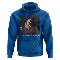I Got That Dog In Me Hoodie Retro Funny Chihuahua Smoking Beer - Wonder Print Shop