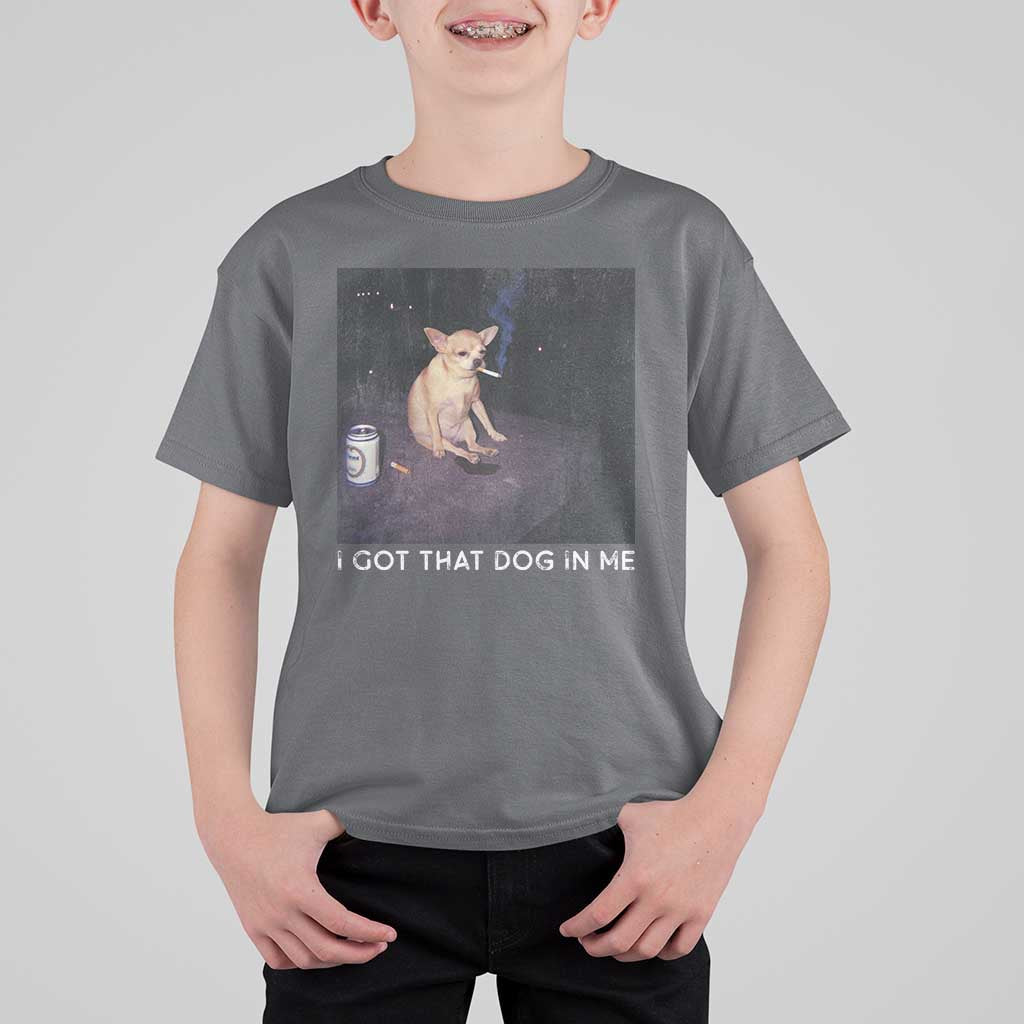 I Got That Dog In Me T Shirt For Kid Retro Funny Chihuahua Smoking Beer - Wonder Print Shop