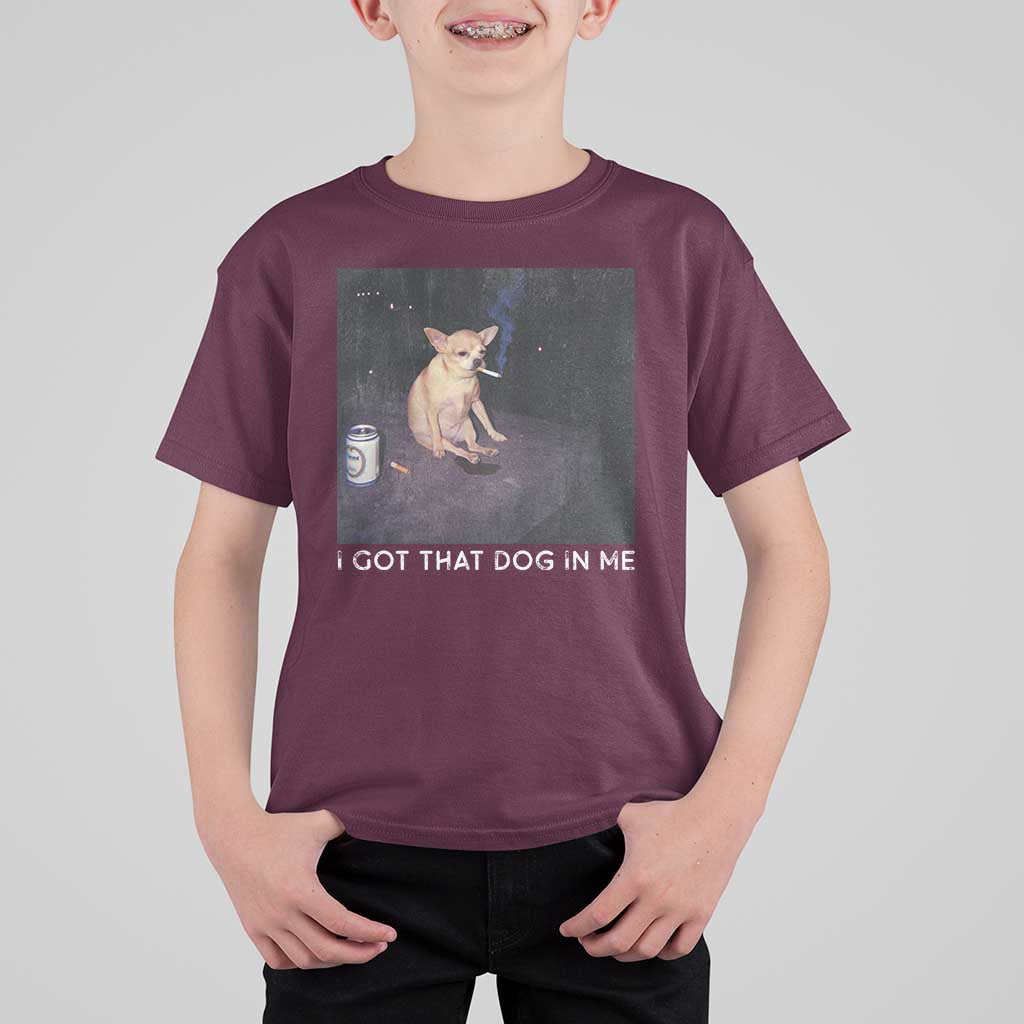 I Got That Dog In Me T Shirt For Kid Retro Funny Chihuahua Smoking Beer - Wonder Print Shop