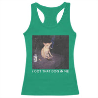 I Got That Dog In Me Racerback Tank Top Retro Funny Chihuahua Smoking Beer - Wonder Print Shop
