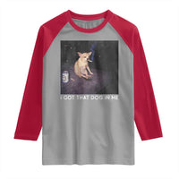 I Got That Dog In Me Raglan Shirt Retro Funny Chihuahua Smoking Beer - Wonder Print Shop