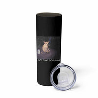 I Got That Dog In Me Skinny Tumbler Retro Funny Chihuahua Smoking Beer - Wonder Print Shop