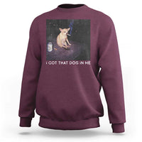 I Got That Dog In Me Sweatshirt Retro Funny Chihuahua Smoking Beer - Wonder Print Shop