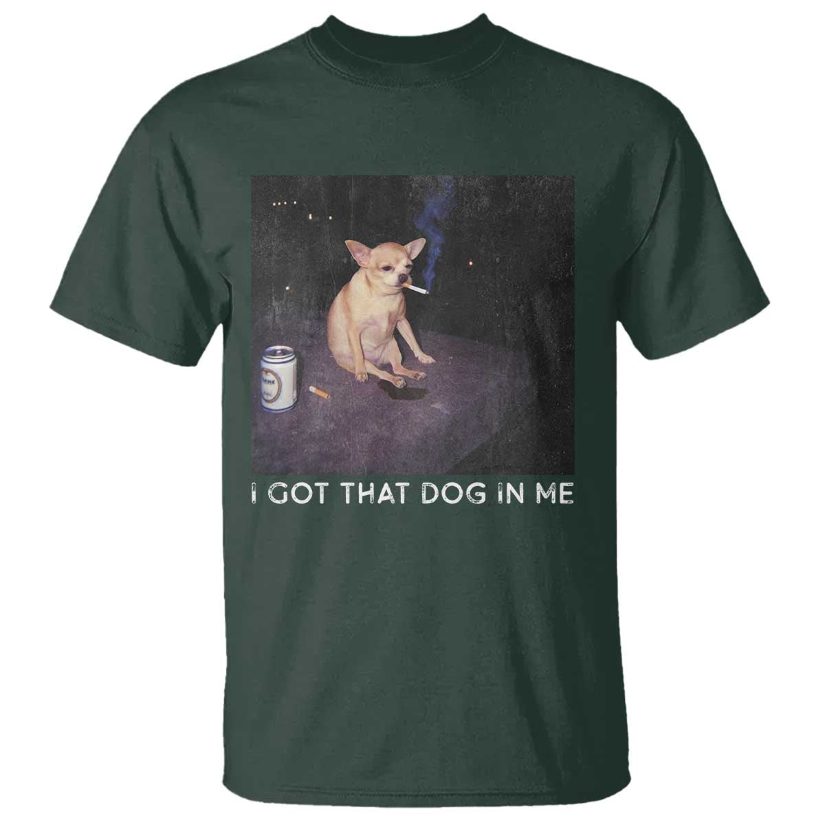 I Got That Dog In Me T Shirt Retro Funny Chihuahua Smoking Beer - Wonder Print Shop