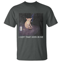 I Got That Dog In Me T Shirt Retro Funny Chihuahua Smoking Beer - Wonder Print Shop