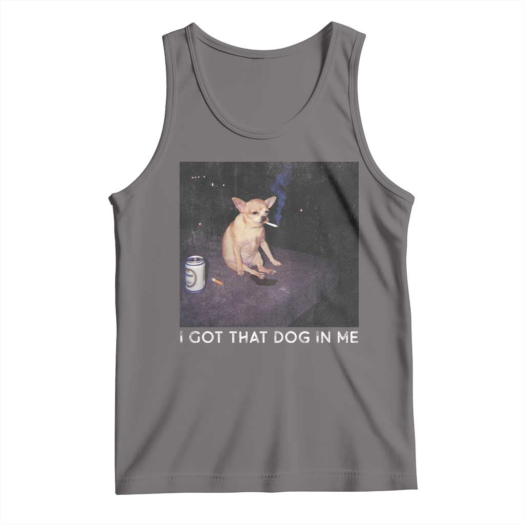 I Got That Dog In Me Tank Top Retro Funny Chihuahua Smoking Beer - Wonder Print Shop
