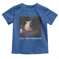 I Got That Dog In Me Toddler T Shirt Retro Funny Chihuahua Smoking Beer - Wonder Print Shop
