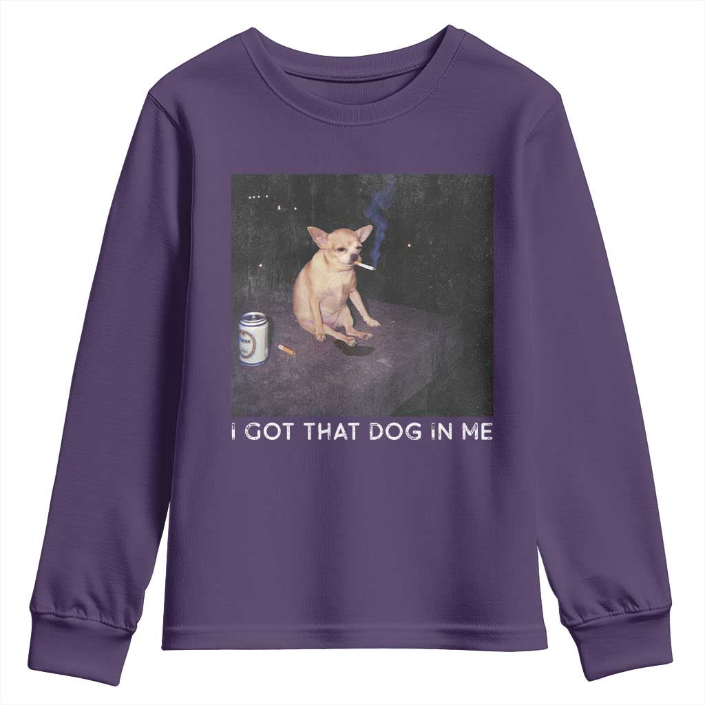 I Got That Dog In Me Youth Sweatshirt Retro Funny Chihuahua Smoking Beer - Wonder Print Shop
