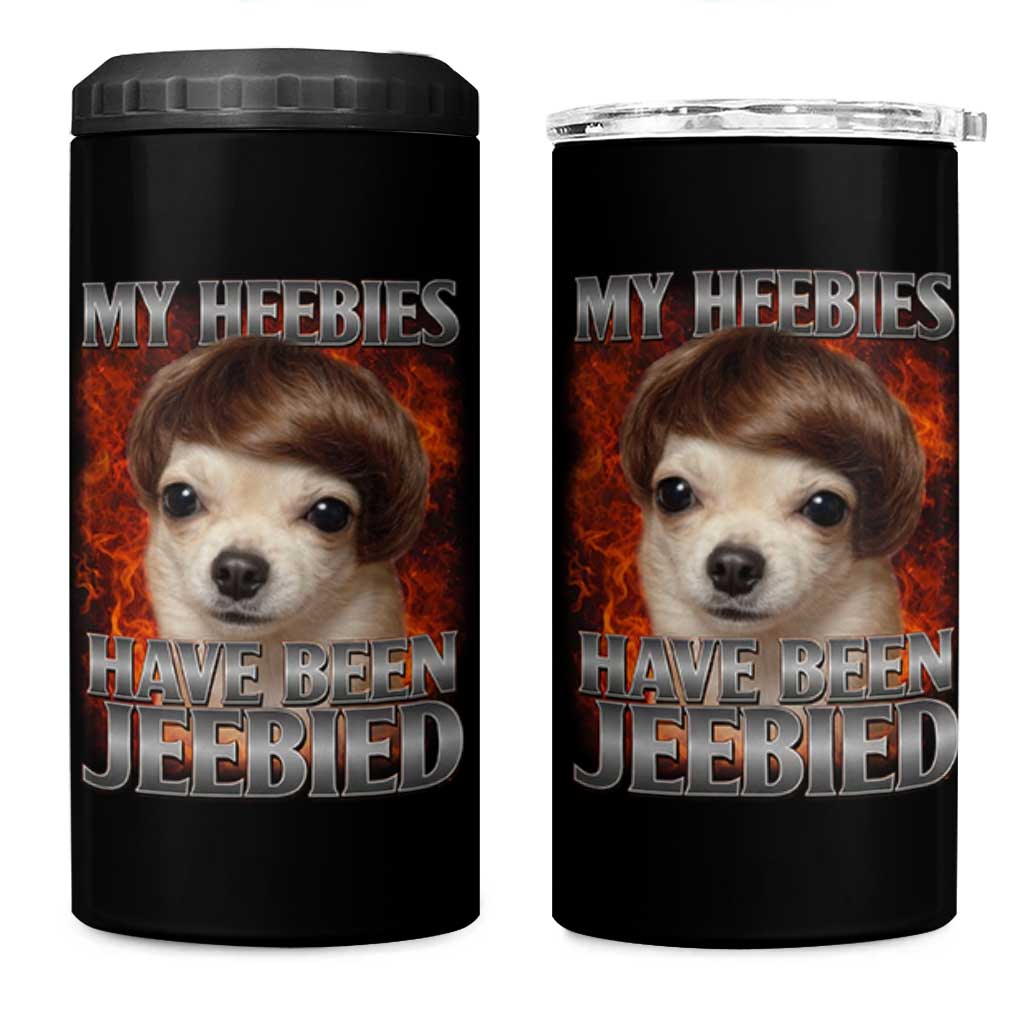 Chihuahua Funny Meme 4 in 1 Can Cooler Tumbler My Heebies Have Been Jeebied Bootleg - Wonder Print Shop