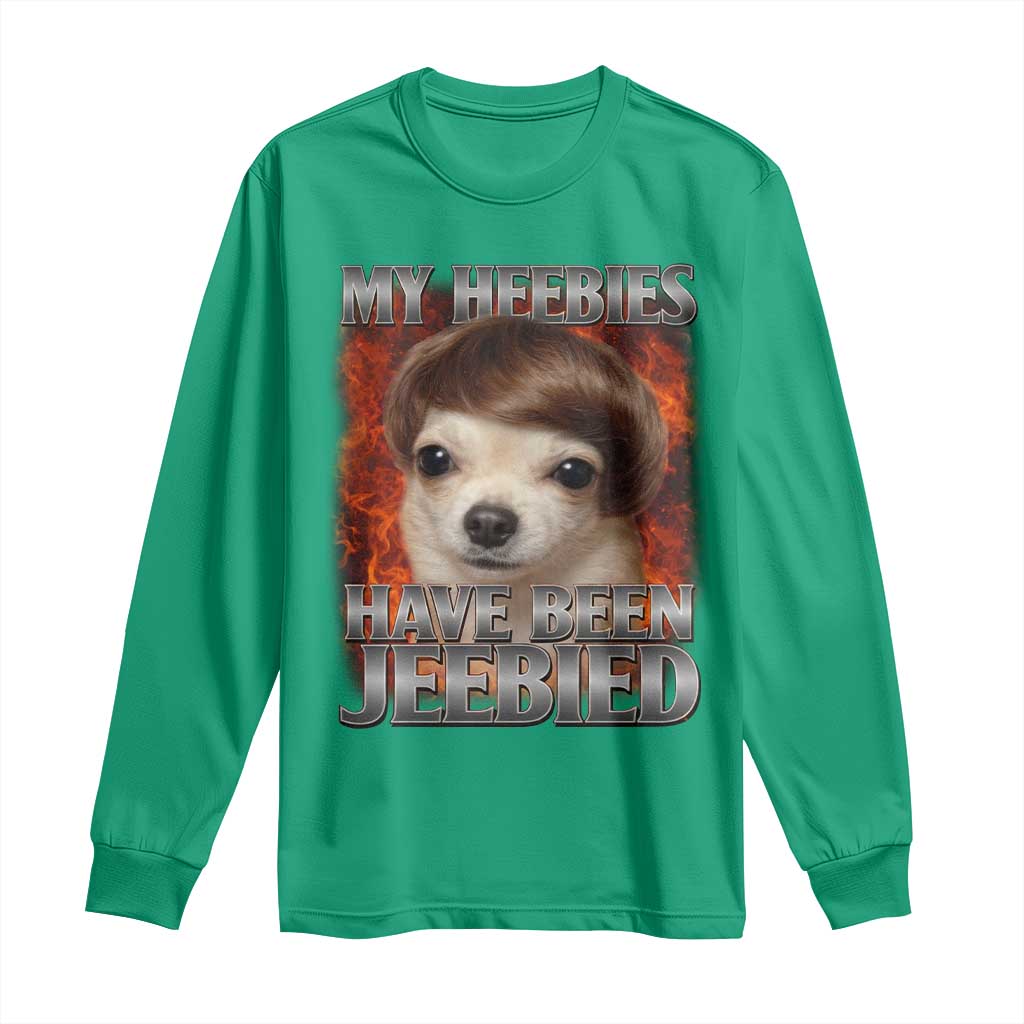 Chihuahua Funny Meme Long Sleeve Shirt My Heebies Have Been Jeebied Bootleg - Wonder Print Shop