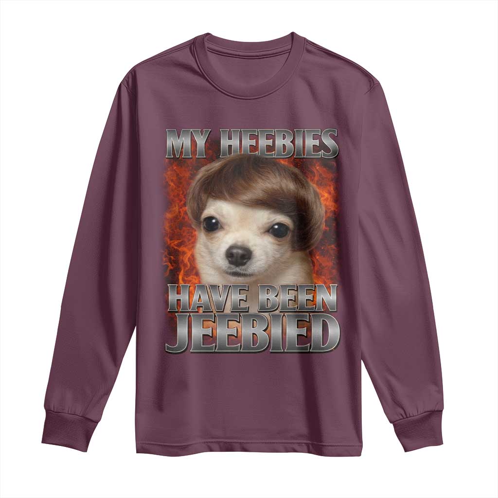 Chihuahua Funny Meme Long Sleeve Shirt My Heebies Have Been Jeebied Bootleg - Wonder Print Shop