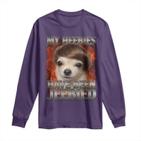 Chihuahua Funny Meme Long Sleeve Shirt My Heebies Have Been Jeebied Bootleg - Wonder Print Shop