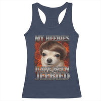 Chihuahua Funny Meme Racerback Tank Top My Heebies Have Been Jeebied Bootleg - Wonder Print Shop