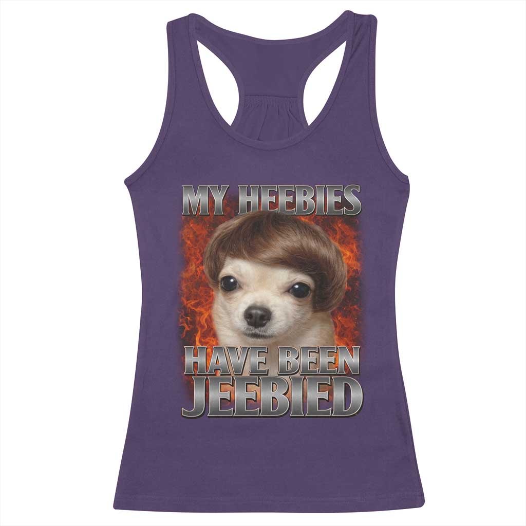 Chihuahua Funny Meme Racerback Tank Top My Heebies Have Been Jeebied Bootleg - Wonder Print Shop