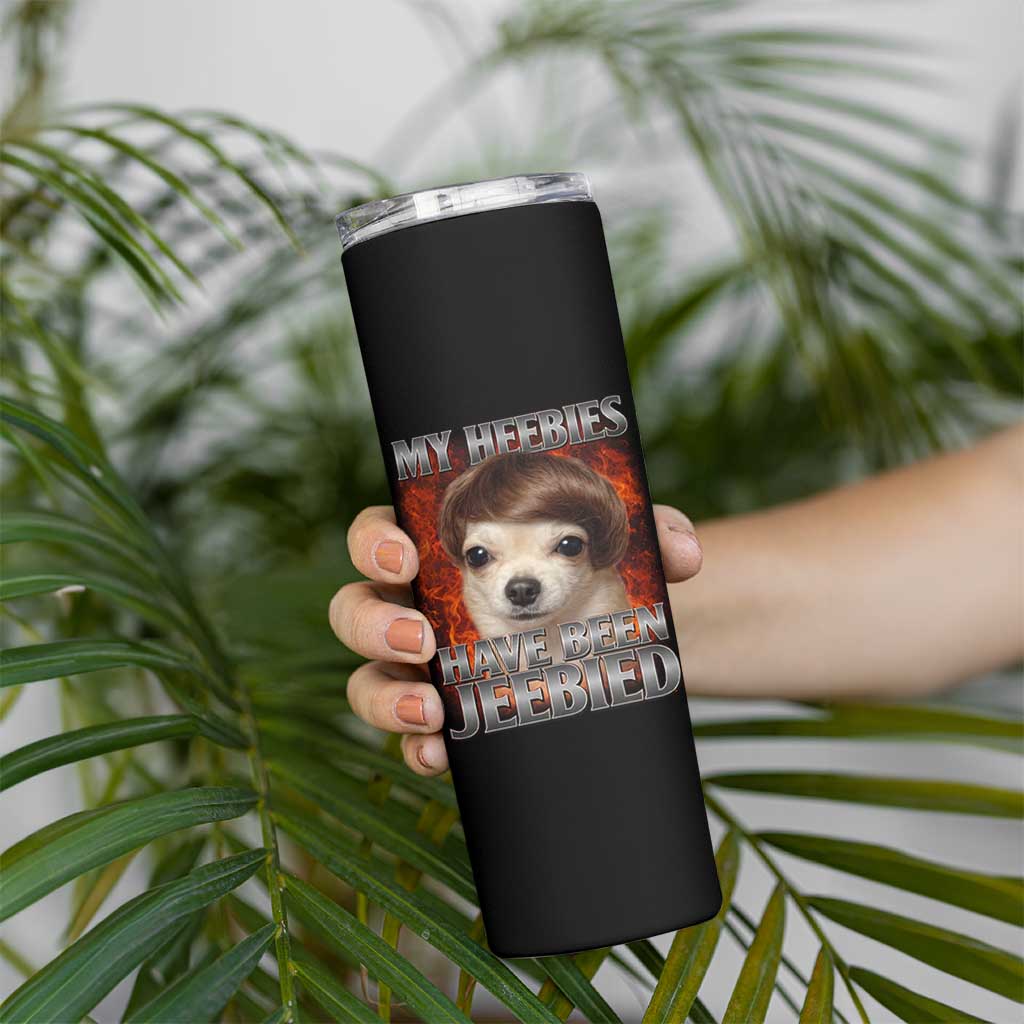Chihuahua Funny Meme Skinny Tumbler My Heebies Have Been Jeebied Bootleg - Wonder Print Shop