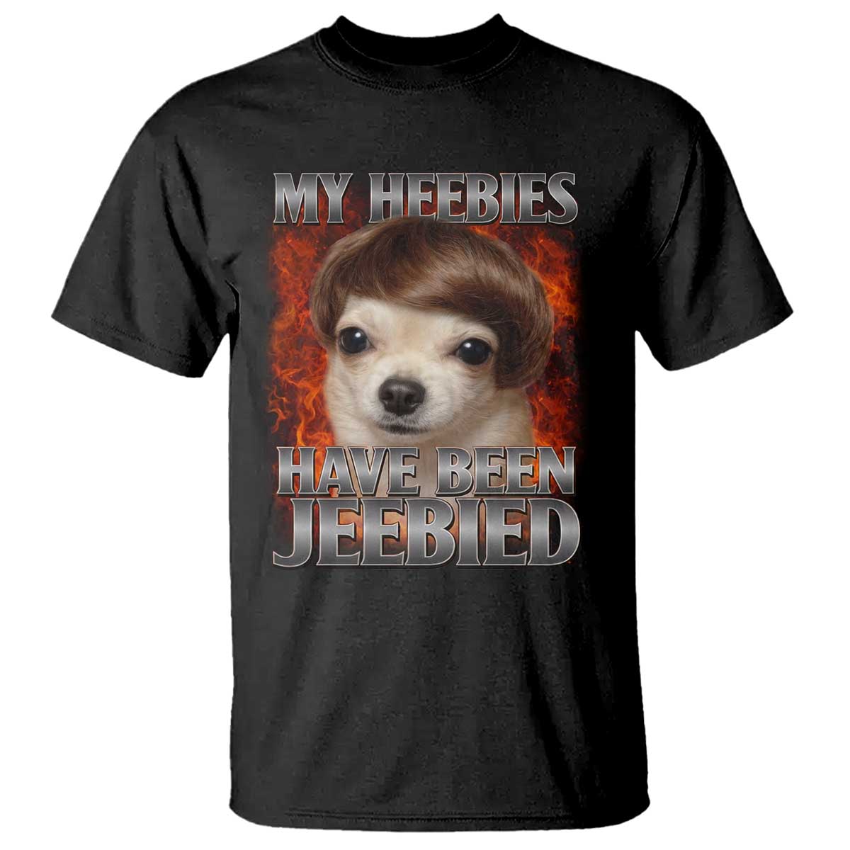 Chihuahua Funny Meme T Shirt My Heebies Have Been Jeebied Bootleg - Wonder Print Shop