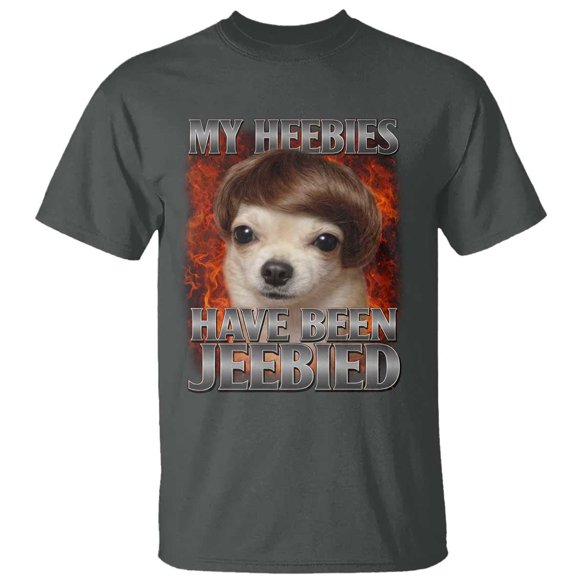 Chihuahua Funny Meme T Shirt My Heebies Have Been Jeebied Bootleg - Wonder Print Shop