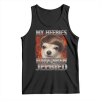 Chihuahua Funny Meme Tank Top My Heebies Have Been Jeebied Bootleg - Wonder Print Shop
