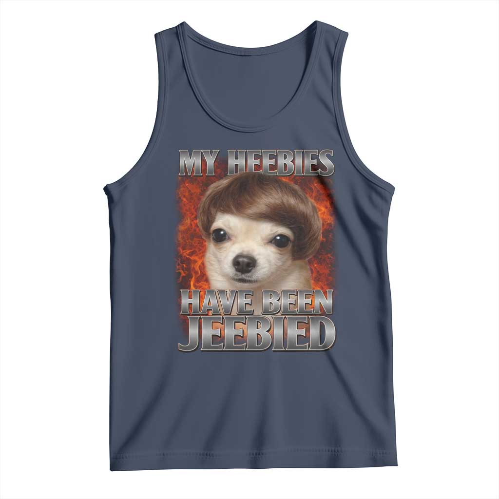Chihuahua Funny Meme Tank Top My Heebies Have Been Jeebied Bootleg - Wonder Print Shop