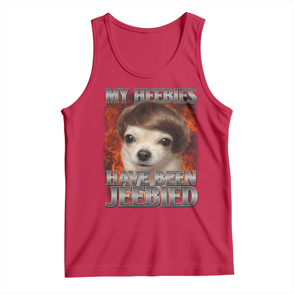 Chihuahua Funny Meme Tank Top My Heebies Have Been Jeebied Bootleg - Wonder Print Shop