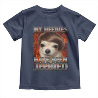 Chihuahua Funny Meme Toddler T Shirt My Heebies Have Been Jeebied Bootleg - Wonder Print Shop