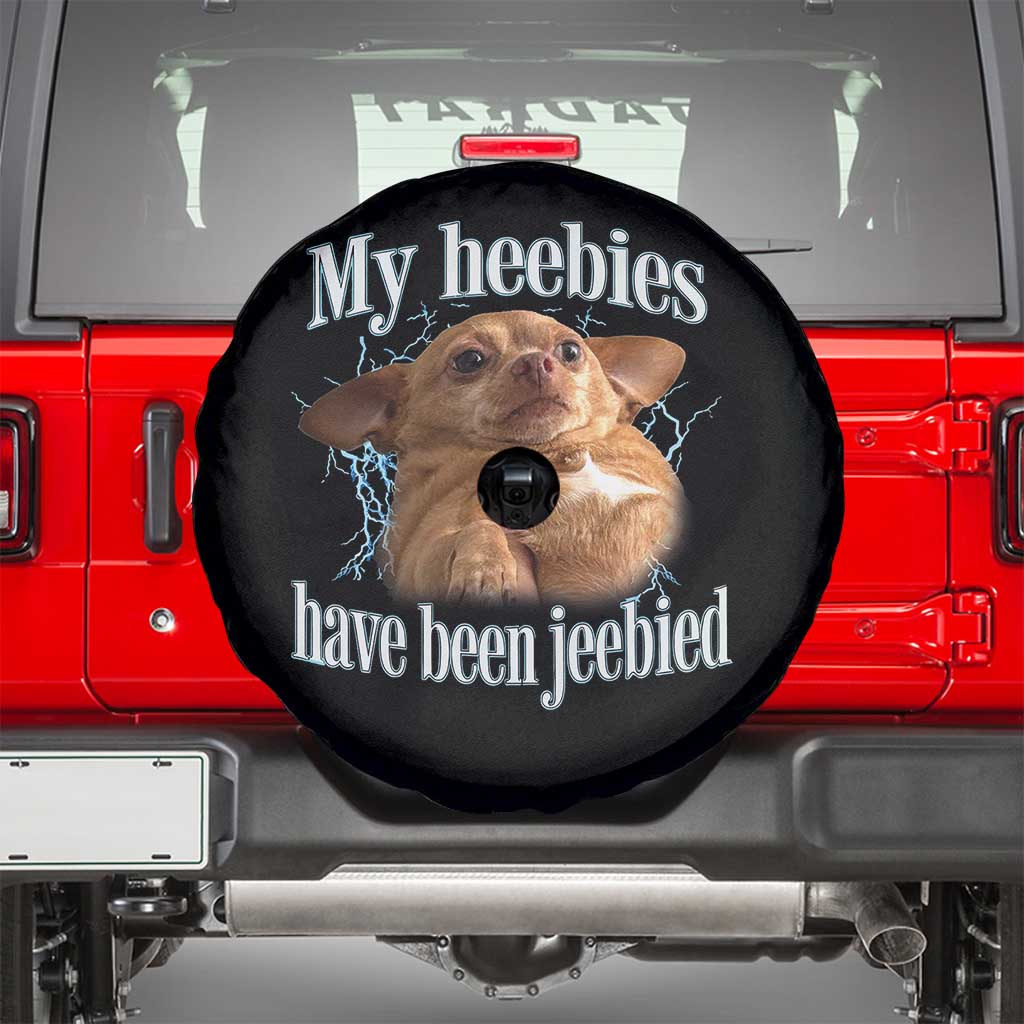 Funny Chihuahua Meme Spare Tire Cover My Heebies Have Been Jeebied Bootleg - Wonder Print Shop