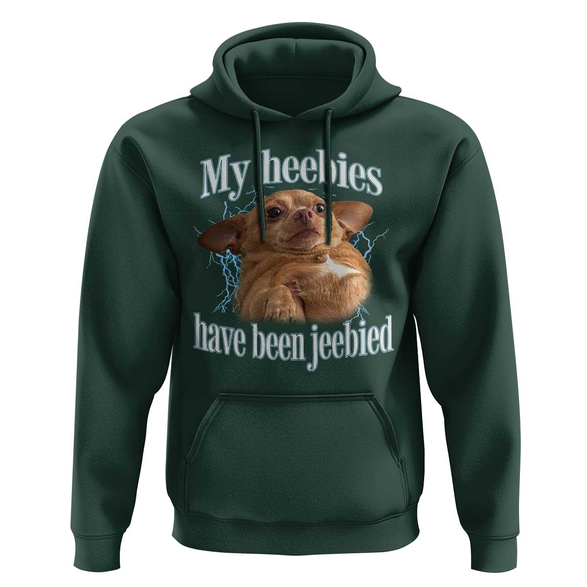 Funny Chihuahua Meme Hoodie My Heebies Have Been Jeebied Bootleg - Wonder Print Shop