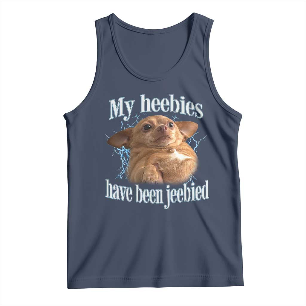 Funny Chihuahua Meme Tank Top My Heebies Have Been Jeebied Bootleg - Wonder Print Shop