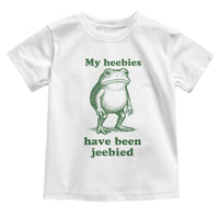 Funny Frog Toddler T Shirt My Heebies Have Been Jeebied Weirdcore Meme - Wonder Print Shop