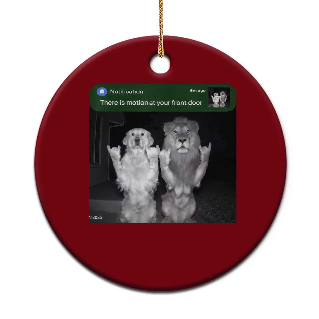 There is Motion at Your Front Door Ceramic Ornament Funny Golden Retriever Dog And Lion Motion Meme - Wonder Print Shop