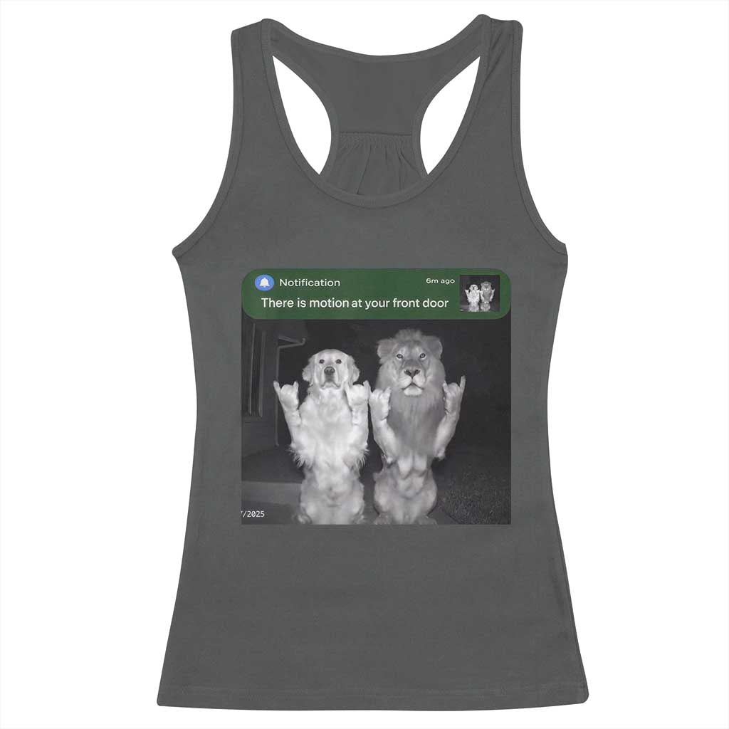 There is Motion at Your Front Door Racerback Tank Top Funny Golden Retriever Dog And Lion Motion Meme - Wonder Print Shop