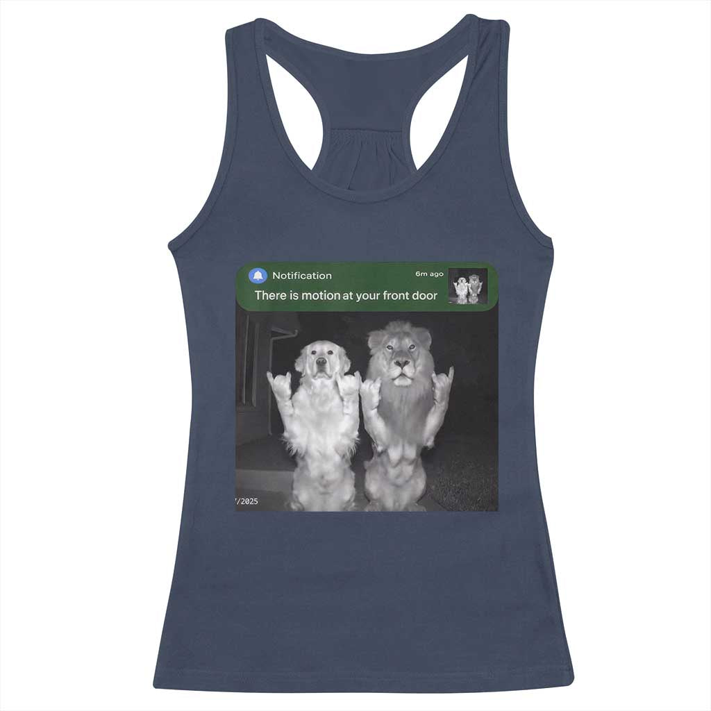 There is Motion at Your Front Door Racerback Tank Top Funny Golden Retriever Dog And Lion Motion Meme - Wonder Print Shop