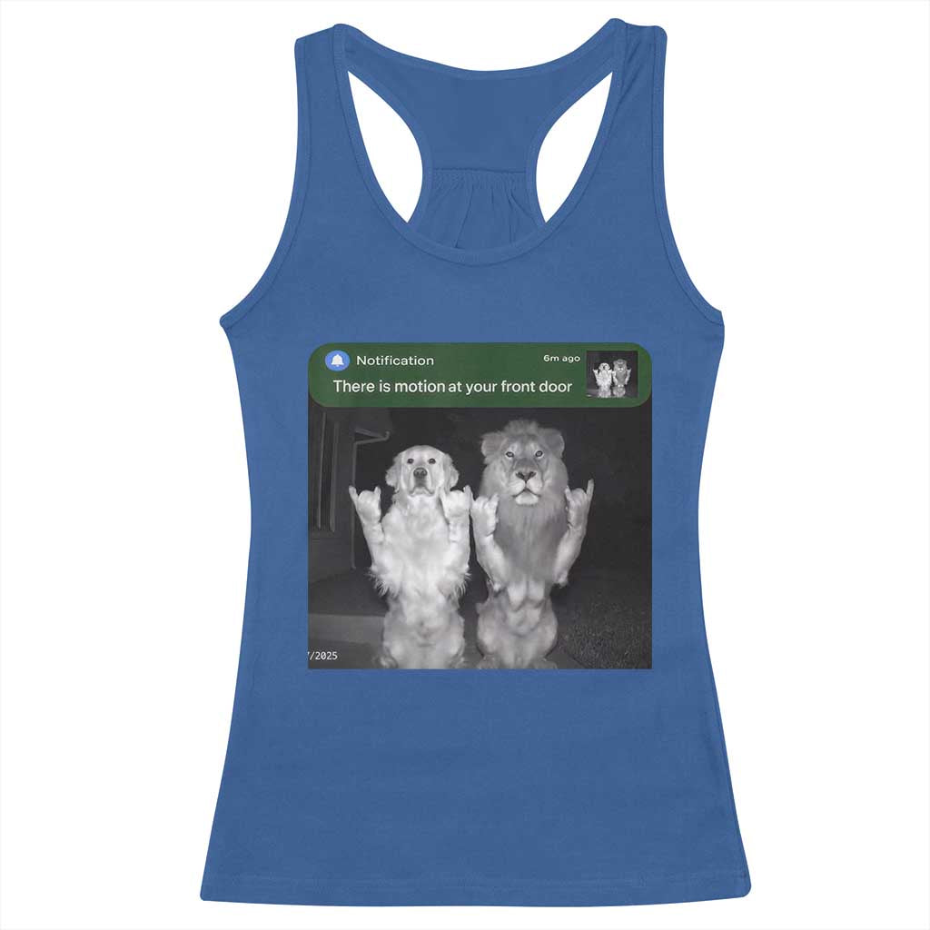 There is Motion at Your Front Door Racerback Tank Top Funny Golden Retriever Dog And Lion Motion Meme - Wonder Print Shop