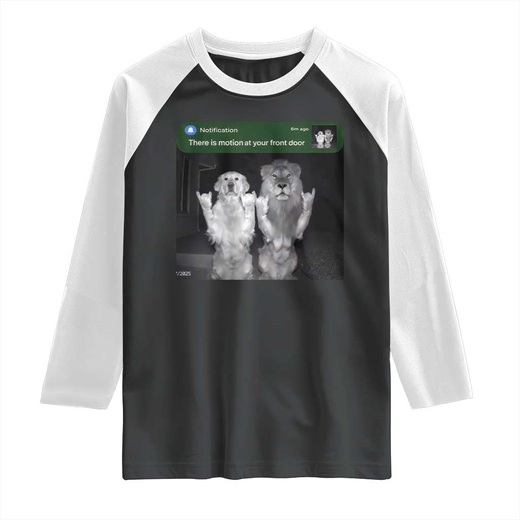 There is Motion at Your Front Door Raglan Shirt Funny Golden Retriever Dog And Lion Motion Meme - Wonder Print Shop