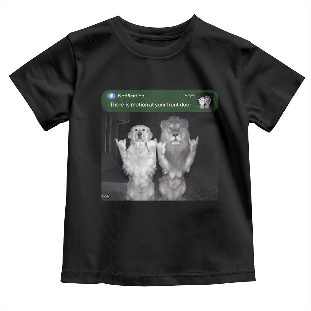 There is Motion at Your Front Door Toddler T Shirt Funny Golden Retriever Dog And Lion Motion Meme - Wonder Print Shop
