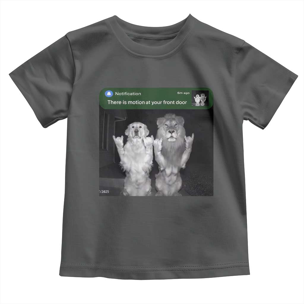 There is Motion at Your Front Door Toddler T Shirt Funny Golden Retriever Dog And Lion Motion Meme - Wonder Print Shop