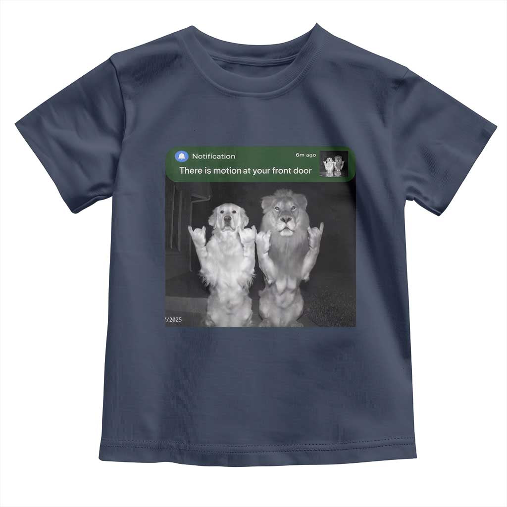 There is Motion at Your Front Door Toddler T Shirt Funny Golden Retriever Dog And Lion Motion Meme - Wonder Print Shop