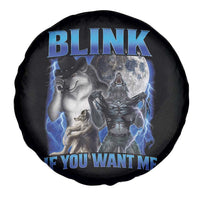 Funny Alpha Wolf Meme Spare Tire Cover Blink If You Want Me Bootleg Cringe Humor - Wonder Print Shop