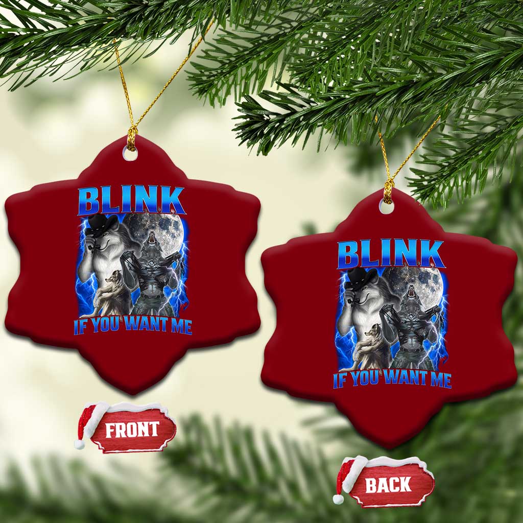 Funny Alpha Wolf Meme Ceramic Ornament Blink If You Want Me Bootleg Cringe Humor - Wonder Print Shop
