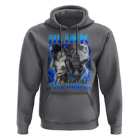 Funny Alpha Wolf Meme Hoodie Blink If You Want Me Bootleg Cringe Humor - Wonder Print Shop
