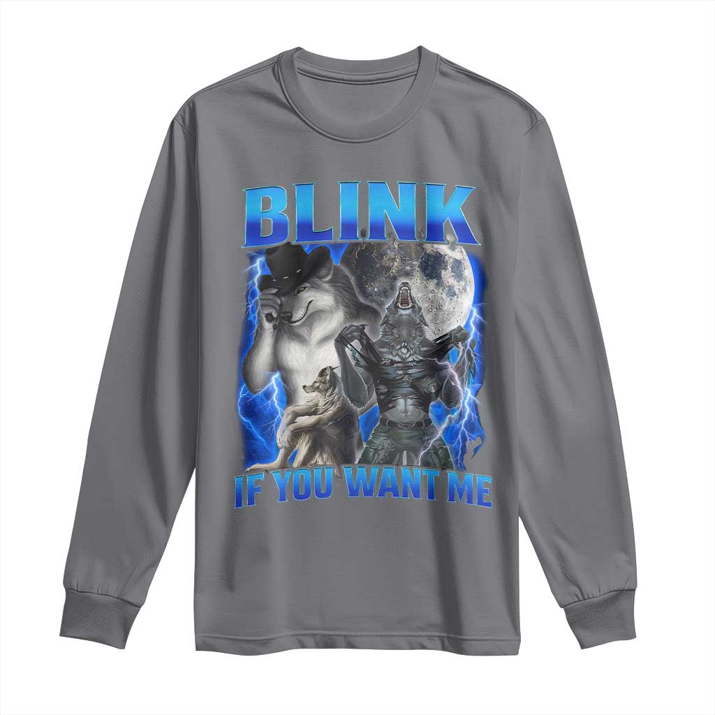 Funny Alpha Wolf Meme Long Sleeve Shirt Blink If You Want Me Bootleg Cringe Humor - Wonder Print Shop