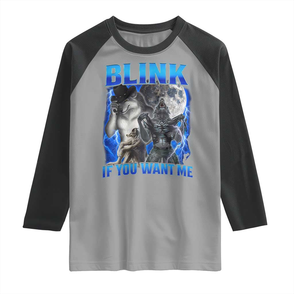 Funny Alpha Wolf Meme Raglan Shirt Blink If You Want Me Bootleg Cringe Humor - Wonder Print Shop