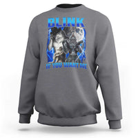 Funny Alpha Wolf Meme Sweatshirt Blink If You Want Me Bootleg Cringe Humor - Wonder Print Shop