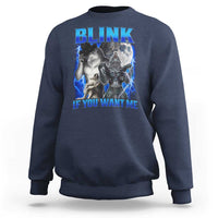 Funny Alpha Wolf Meme Sweatshirt Blink If You Want Me Bootleg Cringe Humor - Wonder Print Shop
