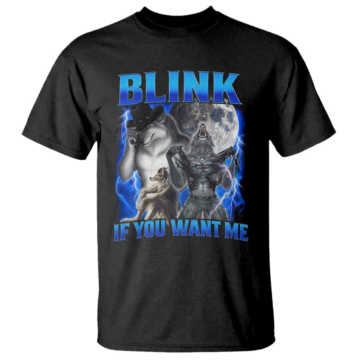 Funny Alpha Wolf Meme T Shirt Blink If You Want Me Bootleg Cringe Humor - Wonder Print Shop